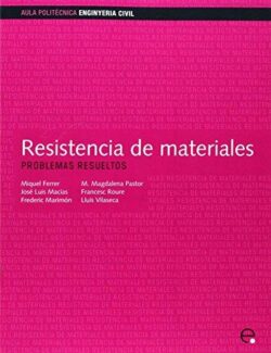 Resistencia de Materiales Problemas Resueltos – UPC – 2da Edición