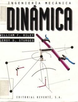 Ingeniería Mecánica: Dinámica – William F. Riley – 2da Edición