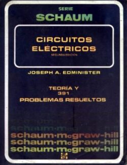 teoria y problemas de circuitos electricos schaum joseph a edminister 1ra edicion