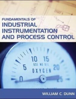 fundamentals of industrial instrumentation and process control william dunn 1st edition