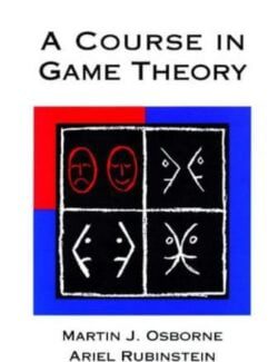 a course in game theory martin j osbore ariel rubinstein