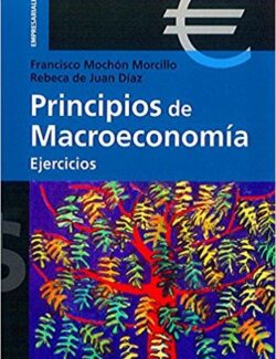 Principios de Macroeconomía – Francisco Mochón – 1ra Edición