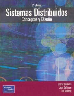 Sistemas Distribuidos: Conceptos y Diseño – Coulouris, Dollimore, Kindberg – 3ra Edición