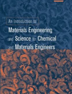 an introduction to materials engineering and science for chemical and