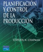 planificacion y control de la produccion stephen n chapman 1ra edicion