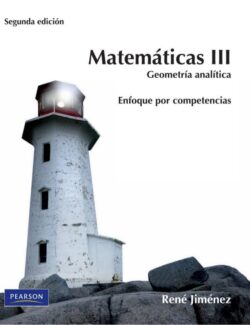 Matemáticas III: Geometría Analítica – René Jiménez – 2da Edición