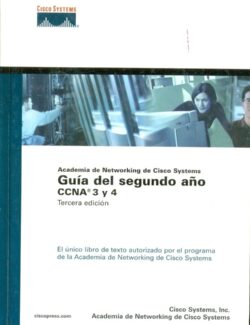 academia de networking de cisco systems guia del segundo ano ccna 3 y 4 3rd edition