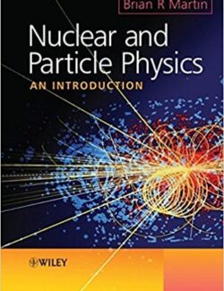 nuclear and particle physics brian r martin 1st edition