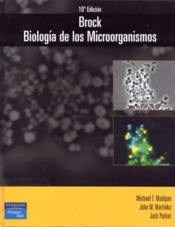 Brock Biología de los Microorganismos – Michael T. Madigan – 10ma Edición