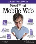 head first mobile web lyza danger jason grigsby 1st edition