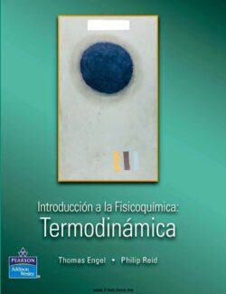 Introducción a la Fisicoquímica: Termodinámica – Thomas Engel, Philip Reid – 1ra Edición