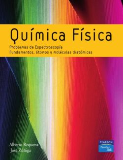 Quimica Fisica: Problemas de Espectroscopía – Alberto Requena, José Zúñiga – 1ra Edición