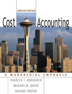 cost accounting charles t horngren 12th edition 1