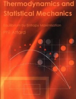 thermodynamics and statistical mechanics phil attard 1st edition
