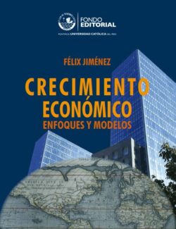 crecimiento economico enfoques y modelos felix jimenez 1ra edicion