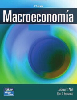 Macroeconomía – Andrew B. Abel, Ben S. Bernanke – 4ta Edición