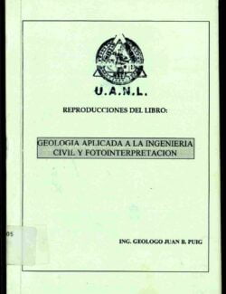 geologia aplicada a la ingenieria civil y fotointerpretacion juan b puig uanl 1ra edicion