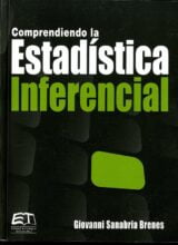 Comprendiendo la Estadística Inferencial – Giovanni Sanabria – 1ra Edición