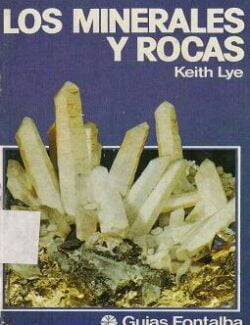 los minerales y rocas keith lye 1ra edicion