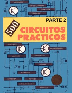 500 circuitos practicos parte 2 editorial albatros 1ra edicion