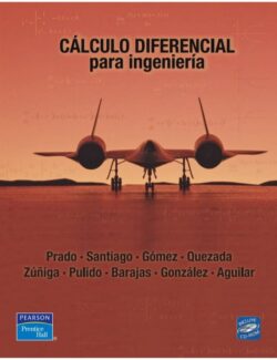 Cálculo Diferencial para Ingeniería – Prado, Santiago, Gómez, Quezada – 1ra Edición