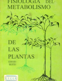 Fisiología del Metabolismo de las Plantas – Gerharo Richter – 1ra Edición