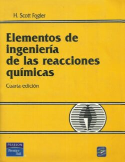 Elementos de Ingeniería de las Reacciones Químicas – S. Fogler – 4ta Edición