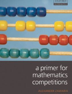 a primer for mathematics competitions alexander zawaira gavin hitchcock 1st edition
