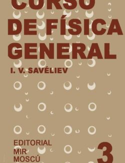 Curso de Física General: Tomo 3 – I. V. Savéliev – 1ra Edición