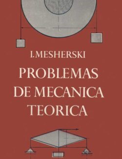 Problemas de Mecánica Teórica – I. Mesherski – 1ra Edición