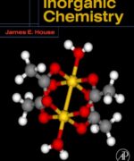inorganic chemistry james e house 1st edition