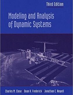 Modeling and Analysis of Dynamic Systems – C. Close, D. Frederick, J. Newell – 3rd Edition