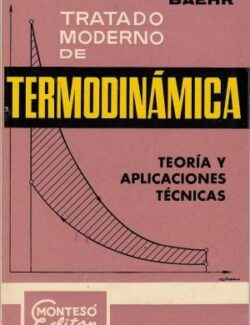 tratado moderno de termodinamica teoria y aplicaciones tecnicas hans d baehr 1ra edicion