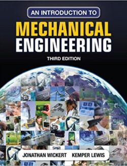 an introduction to mechanical engineering jonathan wickert 3rd edition
