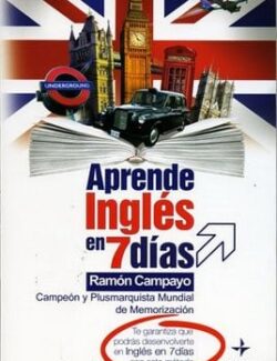 Aprende Inglés en 7 Dias – Ramón Campayo – 1ra Edición