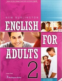 New Burlington English for Adults 2 - Lauren Rose - 1ra Edición
