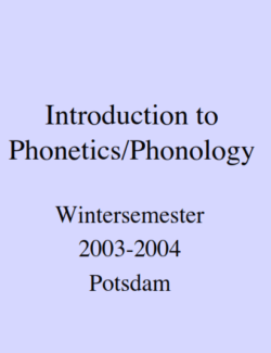 Phonology and Phonetics - Class Notes - 2003 Edition
