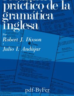 Resumen Práctico de La Gramática Inglesa – Robert J. Dixon, Julio I. Andújar – 1ra Edición