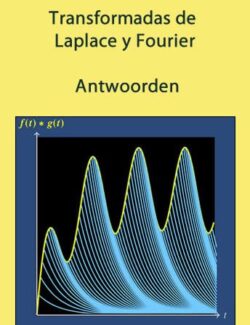 Transformada de Laplace y Fourier – Antwoorden – 1ra Edición