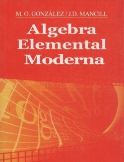 algebra elemental moderna m o gonzales j d mancill 1ra edicion