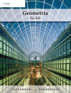 Geometría – Daniel C. Alexander, Geralyn M. Koeberlein – 5ta Edición