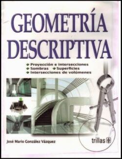 geometria descriptiva jose mario gonzalez vazquez 1ra edicion
