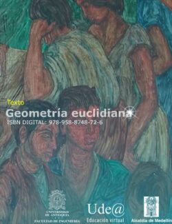 Geometría Euclidiana – José R. Londoño – 1ra Edición