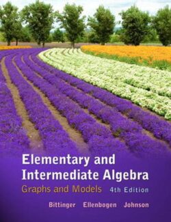 Intermediate Algebra – M. Bittinger, D. Ellenbogen, B. Johnson – 4th Edition