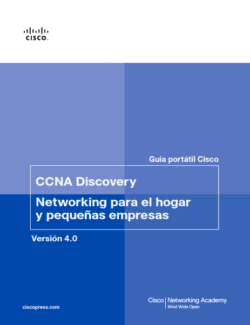 CCNA Discovery: Networking para el Hogar y Pequeñas Empresas – Cisco Systems – Versión 4.0