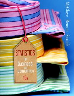 Statistics for Business and Economics – James T. McClave, P. George Benson, Terry Sincich – 10th Edition