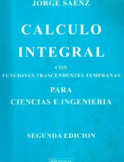 Cálculo Integral – Jorge Saenz – 2da Edición