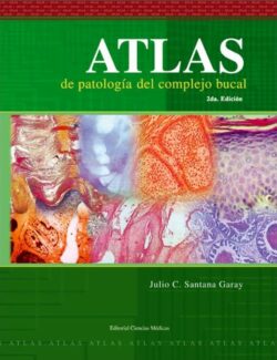 Atlas de Patología del Complejo Bucal – Julio C. Santana Garay – 2da Edición