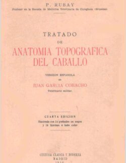 Tratado de Anatomía Topográfica del Caballo – Juan García Cobacho – 4ta Edición