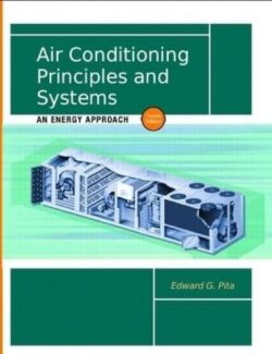 Air Conditioning Principles and Systems: An Energy Aproach – Edward G. Pita – 4th Edition